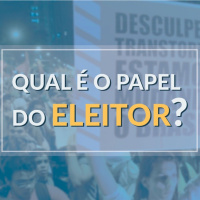 #006 - Qual é o papel do eleitor? Saiba seus direitos!