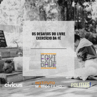 #67 - Os desafios do livre exercício da fé