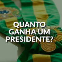 #72 - Quanto ganha um presidente?