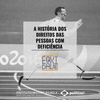 #32 - A história dos direitos das pessoas com deficiência