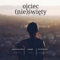 Jak nie wpędzić dziecka w depresję samotności? Ojciec (nie)święty- vlog dla rodziców sportowców