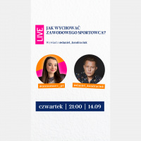 Jak wychować zawodowego sportowca? Trenerka mentalna Anna Marć i Daniel Kondraciuk o wychowaniu przez sport