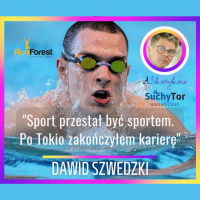 Sport przestał być sportem, dlatego po Tokio zakończyłem karierę- Dawid Szwedzki – najlepszy polski zmiennista w Runforest Podcast