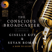 The Conscious Broadcaster - Giselle Koy and Sevan Bomar
