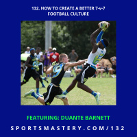 132. HOW TO CREATE A BETTER 7v7 FOOTBALL CULTURE...