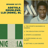 127. A Nigerian Sports Life - FT. Adetola Ogunlewe