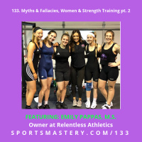 133. Myths  Fallacies, Women  Strength Training pt. 2