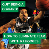 54: Quit Being a Coward! How to Eliminate Fear with RJ Hodges