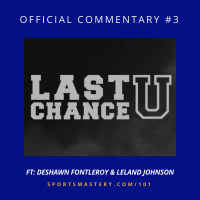 101: Last Chance U (Commentary #3)