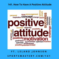 141. How To Have A Positive Attitude