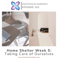 Home Shelter Week 5: Taking Care of Ourselves