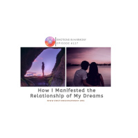 How I Manifested the Relationship of My Dreams