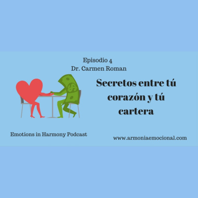 Emotions In Harmony With Dr Carmen Roman Conversations To Help You Achieve Emotional Success Conversaciones Para Ayud