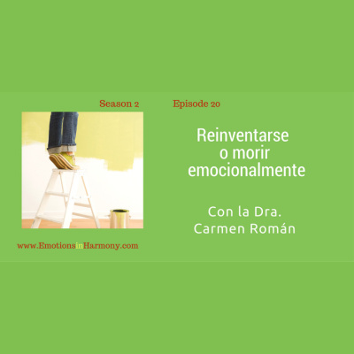 Emotions In Harmony With Dr Carmen Roman Conversations To Help You Achieve Emotional Success Conversaciones Para Ayud
