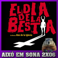 Això em sona - 2x06 - El día de la bestia