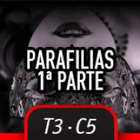T3C05 - Parafilias - 1ª Parte