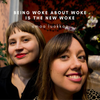 38. Being woke about woke is the new woke