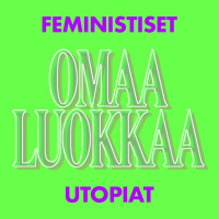 18. Feministiset utopiat