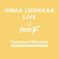 Live @ FemF: Feminismi liikkeissä