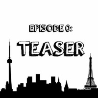 Episode 0: Teaser
