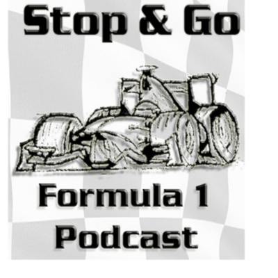 Stop And Go - Formula 1 Podcast