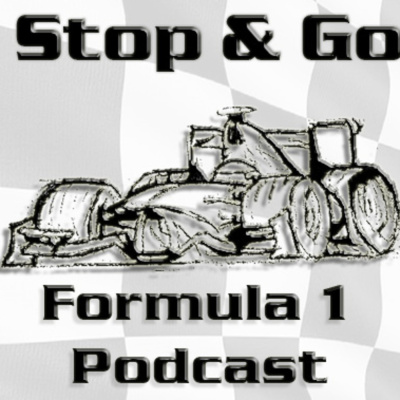 Stop And Go - Formula 1 Podcast