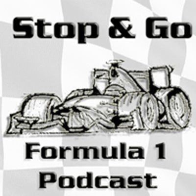 Stop And Go - Formula 1 Podcast
