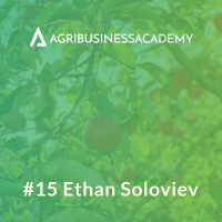 #15 Regenerative Agriculture with Ethan Soloviev
