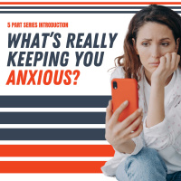 Breaking the Anxiety Habit: Series Introduction | ES218