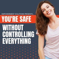 Control Is Not Safety: Break the Habit of Hypervigilance | ES220