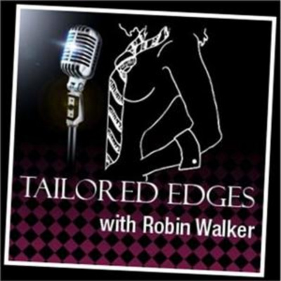 Tailored Edges With Robin Walker