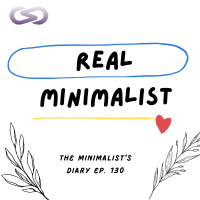 The Minimalists Diary 130: จะรู้ได้อย่างไรว่าเราคือ Minimalist ที่แท้ทรู