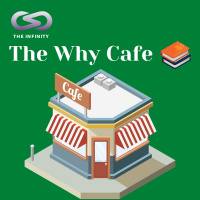 Infinity Books 45: The Why Cafe คาเฟ่สำหรับคนหลงทาง
