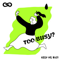 Keep Me Busy 68: เรายุ่งและไม่มีเวลาจริง ๆ หรือรู้สึกว่าเรื่องที่อยากทำนั้นยังไม่สำคัญพอกันแน่?