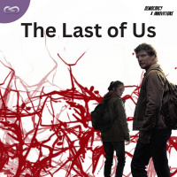 Democracy X Innovations 167: The Last of Us