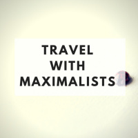 The Minimalists Diary 63: Travel with Maximalists