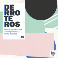 Derroteros: Matar a la madre con María Bastarós (CARNE CRUDA EXTRA)