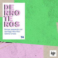 Derroteros: Anonimato, con Sabina Urraca (CARNE CRUDA EXTRA)