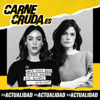 Consentimiento según Clara Serra y Vicky Luengo (CARNE CRUDA #1304)