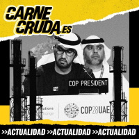 COP28: el petróleo sigue mandando (CARNE CRUDA #1286)