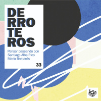 Derroteros: Descanso con Santiago Alba Rico (CARNE CRUDA EXTRA)