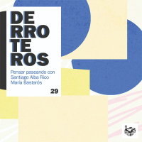 Derroteros: Las llaves con Santiago Alba Rico (CARNE CRUDA EXTRA)