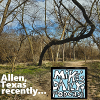 MikesDailyPodcast 3034 Lately