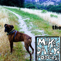 MikesDailyPodcast 2849 Such