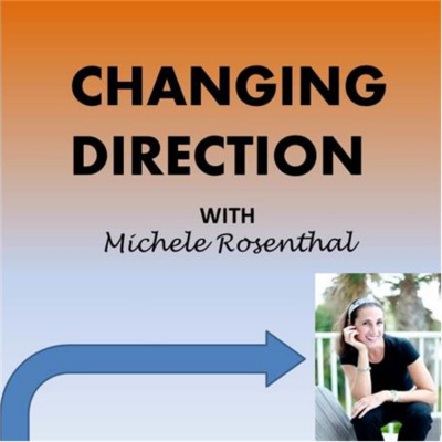 Changing Direction W/michele Rosenthal