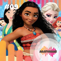 #08: A ressignificação das Princesas Disney
