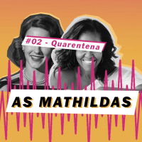 As Mathildas 2020 #02: O que você está assistindo na quarentena?