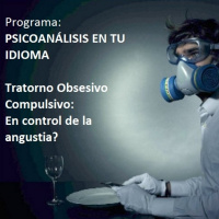 Trastorno Obsesivo Compulsivo. Una forma de controlar la angustia?