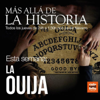 La Ouija | Más allá de la Historia