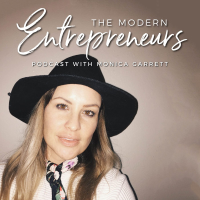 Modern Entrepreneurs With Monica Garrett